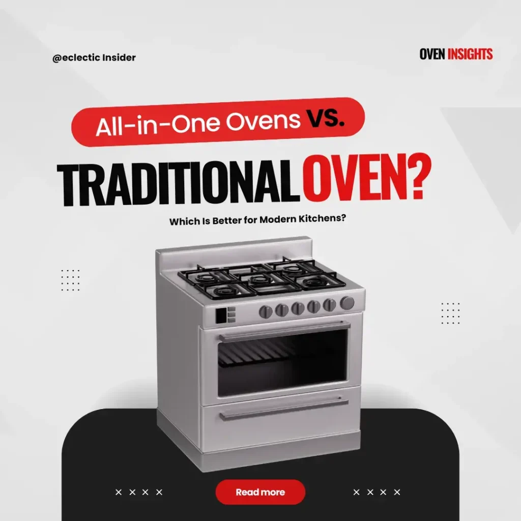 All-in-One Ovens vs. Traditional Ovens